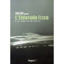 L'eldorado Inca , A La Recherche De Paititi - Thierry Jamin , Pierre-albert Ruquier