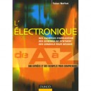 L'electronique De A A Z , 500 Entrees Et Des Exemples Pour Comprendre - Tahar Neffati