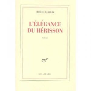 The Elegance of the Hedgehog - Muriel Barbery