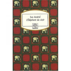 L'elephant Du Vizir - Ivo Andric