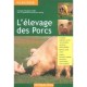 L'elevage Des Porcs - Collectif