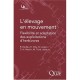 L'elevage En Mouvement , Flexibilite Et Adaptation Des Exploitations D'herbivores - B. Dedieu , E. Chia , B. Leclerc , C.-h. Mo