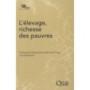 L'elevage, Richesse Des Pauvres - Guillaume Duteurtre , Bernard Faye