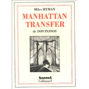 Manhattan Transfer - John Dos Passos , Hyman