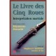 Le Livre Des 5 Roues , L'interpretation Martiale - Miyamoto Musashi