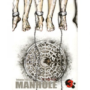 Manhole T.3 - Tetsuya Tsutsui