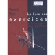 Le Livre Des Exercices A L'usage Des Acteurs - Patrick Pezin