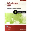 Modules Ap , Auxiliaire De Puericulture T.3 , Les Soins A L'enfant - Collectif
