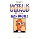Moebius Giraud, Histoire De Mon Double - Jean Giraud