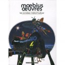Oeuvres , Les Annees Metal Hurlant - Moebius