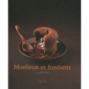 Moelleux Et Fondants - Collectif