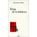 L'eloge De La Faiblesse, Dialogue Avec Socrate - Alexandre Jollien