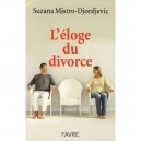 L'eloge Du Divorce - Suzana Mistro-djordjevic