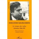 Mohammed Khair-eddine , Le Temps Des Refus, Entretiens 1966-1995 - Abdellatif Abboubi