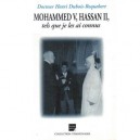 Mohammed V, Hassan Ii Tels Que Je Les Ai Connus - Henri Dubois Roquebert