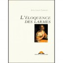 L'eloquence Des Larmes - Jean-louis Charvet
