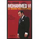 Mohammed Vi , Le Grand Malentendu - Ali Amar