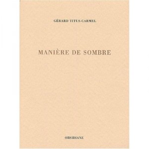 Maniere De Sombre T.1 - Gerard Titus-carmel