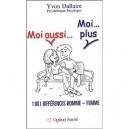 Moi Aussi... Moi... Plus , 1001 Differences Homme-femme - Yvon Dallaire