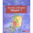 Dis C'est Quoi Mourir - Etan Boritzer