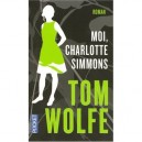 Moi, Charlotte Simmons - Tom Wolfe