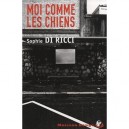 Moi Comme Les Chiens - Sophie Di Ricci