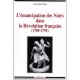 L'emancipation Des Noirs Dans La Revolution Francaise (1789-1795) - Jean-daniel Piquet