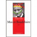 Moi Et Baudelaire - Christian Rullier