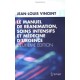 Le Manuel De Reanimation, Soins Intensifs Et Medecine D'urgence (2e Edition) - Jean-louis Vincent