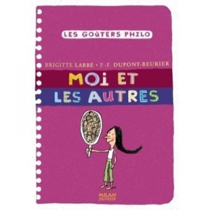 Moi Et Les Autres - Brigitte Labbe , Pierre-francois Dupont-beurier , Jacques Azam
