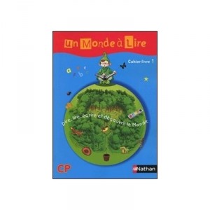 Un Monde A Lire, Lecture , Cp , Cahier-livre T.1 - Collectif
