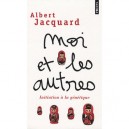 Moi Et Les Autres , Initiation A La Genetique - Albert Jacquard
