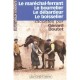 Le Marechal-ferrant, Le Bourrelier,  le Debardeur, Le Boisselier - Gerard Boutet