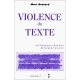 Violence Du Texte , La Litterature Marocaine De Langue Francaise - Marc Gontard