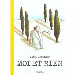 Moi Et Rien - Kitty Crowther