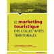 L'essentiel Sur, Le Marketing Touristique Des Collectivites Territoriales - Sebastien Debarge , Xavier Druhem , Alexandre Evin-