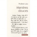 Manieres Douces - Profane Lulu