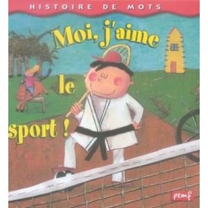 Moi, J'aime Le Sport - Collectif