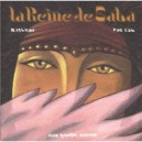 La Reine De Saba - Pat Cab Et Lebeau