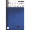 L'embryon Est-il Un Etre Vivant ? - Francis Kaplan