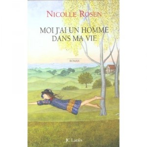 Moi J'ai Un Homme Dans Ma Vie - Nicolle Rosen