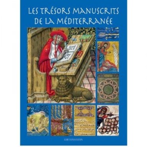 Les Tresors Manuscrits De La Mediterranee - Collectif