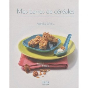 Mes Barres De Cereales - Astrid L. , Julie L.