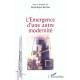 L'emergence D'une Autre Modernite - Dominique Berthet