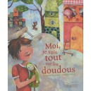 Moi, Je Sais Tout Sur Les Doudous - Nathalie Delebarre , Aurelie Blanz