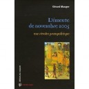 L'emeute De Novembre 2005, Une Revolte Protopolitique - Gerard Mauger