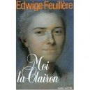 Moi, La Clairon - Edwige Feuillere
