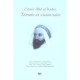 L'emir Abd El-kader, Temoin Et Visionnaire - Collectif
