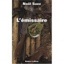 L'emissaire - Noel Saez , Claude Mendibil