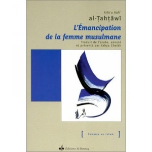 L'emmancipation De La Femme Musulmane , Version Francaise - Al Tahtawi